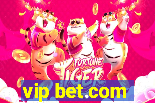 vip bet.com